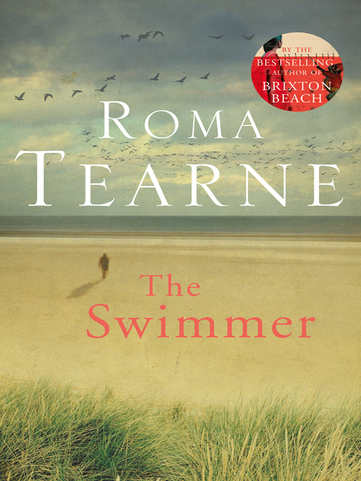 Title details for The Swimmer by Roma Tearne - Available